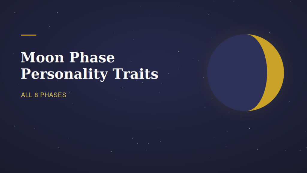 Moon Phase Personality Traits: All 8 Phases Explained