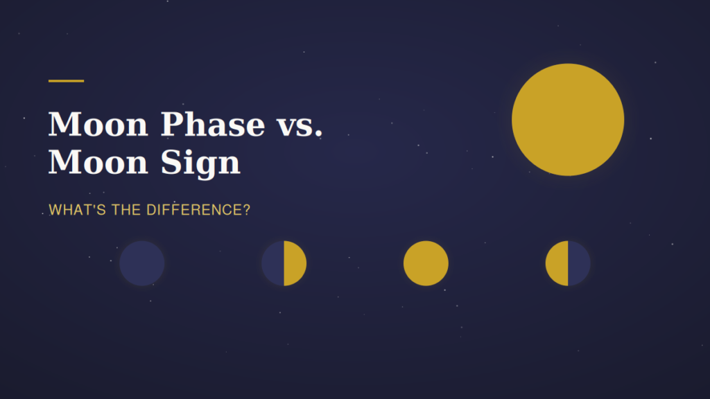 Moon Phase vs Moon Sign: What’s the Difference?